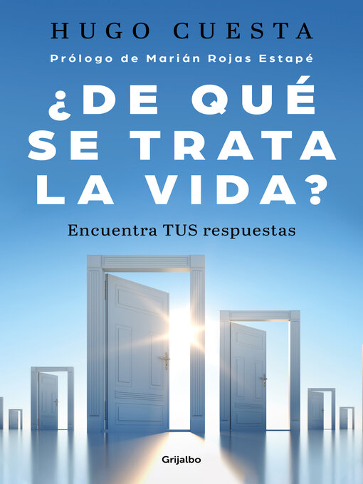 Title details for ¿De qué se trata la vida? by Hugo Cuesta - Available
